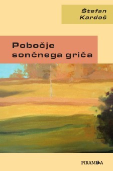 Pobočje sončnega griča (Hardcover)