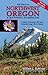 100 Hikes in Northwest Oreg...