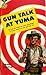Gun Talk At Yuma