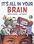 It's All in Your Brain