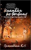 Kuantar ke Gerbang: Kisah Cinta Ibu Inggit dengan Bung 