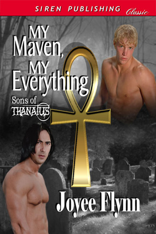 My Maven, My Everything (Sons of Thanatus, #1)