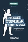 Theme Tumblr Like a Pro