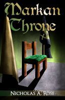 Markan Throne (Markan Empire Trilogy, #1)