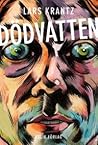 Dödvatten by Lars Krantz