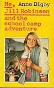 Me, Jill Robinson, and the School Camp Adventure