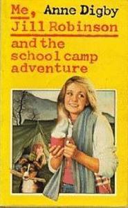 Me, Jill Robinson, and the School Camp Adventure (Jill Robinson, #4)