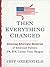 Then Everything Changed: Stunning Alternate Histories of American Politics: JFK, RFK, Carter, Ford,Reagan