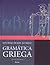Gramática Griega: Tomo II: Ejercicios