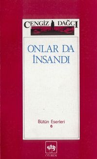 Onlar da İnsandı