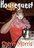 Houseguest by Sherry Morris