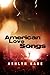 American Love Songs by Ashlyn Kane American Love Songs by Ashlyn Kane