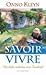 Savoir vivre by Onno Kleyn