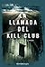 La llamada del Kill Club