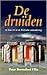 De druïden en hun rol in de Keltische samenleving by Peter Berresford Ellis De druïden en hun rol in de Keltische samenleving by Peter Berresford Ellis
