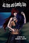 All This and Family, Too by Sarah E. Glenn