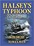 Halsey's Typhoon by Bob Drury Halsey's Typhoon by Bob Drury