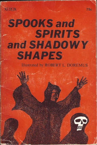 Spooks and Spirits and Shadowy Shapes
