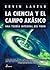 La ciencia y el Campo Akásico. Una teoría integral del todo
