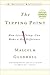 The Tipping Point: How Little Things Can Make a Big Difference