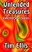 Untended Treasures by Tim  Ellis
