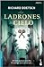 Los Ladrones Del Cielo by Richard Doetsch Los Ladrones Del Cielo by Richard Doetsch