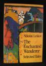 The Enchanted Wanderer by Nikolai Leskov