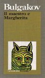 Il Maestro e Margherita by Mikhail Bulgakov Il Maestro e Margherita by Mikhail Bulgakov