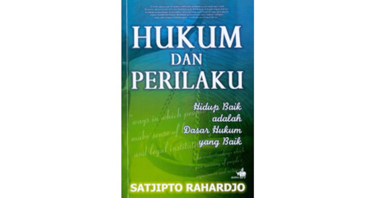 Hukum dan Perilaku by Satjipto Rahardjo