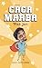 Caca Marba by Mat Jan