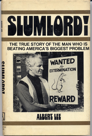 Slumlord! The true story of the man who is beating America's biggest problem (Hardcover)