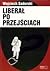 Liberał po przejściach by Wojciech Sadurski
