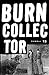 Burn Collector 15 by Al Burian