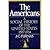 The Americans: A Social History of the United States, 1587-1914