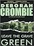Leave the Grave Green (Duncan Kincaid & Gemma James, #3)