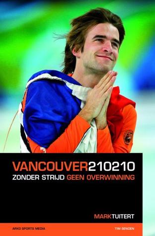 Vancouver 210210: zonder strijd geen overwinning