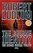 The Bourne Identity by Robert Ludlum The Bourne Identity by Robert Ludlum