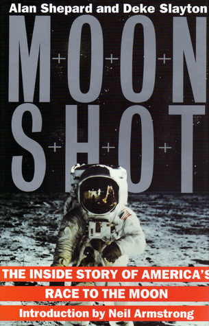 Moon Shot: The Inside Story of America's Race to the Moon