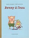 Benny à l'eau by Barbro Lindgren