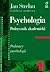Psychologia. Podręcznik akademicki. Tom 1. Podstawy psychologii. by Jan Strelau