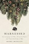 Harnessed: How Language and Music Mimicked Nature and Transformed Ape to Man