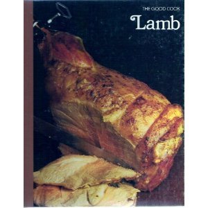 Lamb (The Good Cook Techniques & Recipes Series)