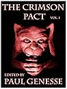 The Crimson Pact Volume One by Paul Genesse