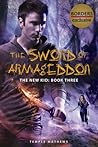 The Sword of Armageddon (The New Kid, #3)