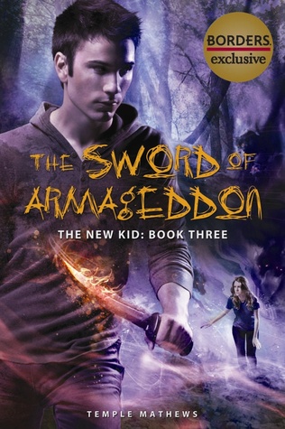The Sword of Armageddon (The New Kid, #3)