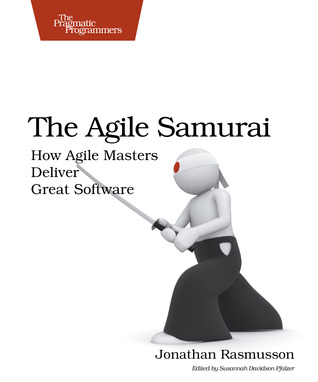 The Agile Samurai: How Agile Masters Deliver Great Software (ebook)