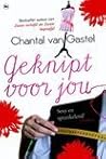 Geknipt voor jou by Chantal van Gastel