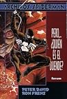 Archivos Spiderman vol. 3: Pero, ¿quién es El Duende? (Archivos Spiderman, #3)