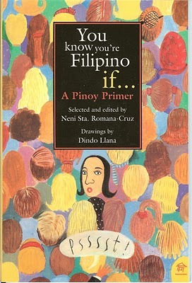 You Know You're Filipino If...: A Pinoy Primer