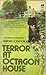 Terror at Octagon House
